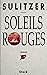 Soleils rouges (STK SULITZER 94) by Paul-Loup Sulitzer