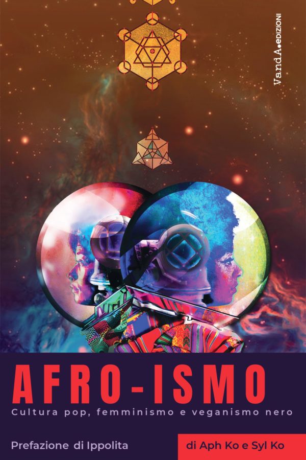 Afro-ismo. Cultura pop, femminismo e veganismo nero
