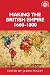 Making the British Empire, ...