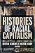 Histories of Racial Capitalism