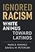 Ignored Racism: White Animu...