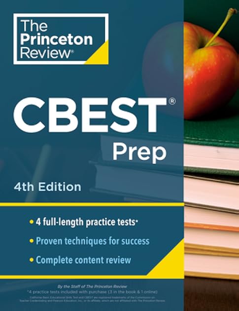 Princeton Review CBEST Prep, 4th Edition: 3 Practice Tests + Content Review + Strategies to Master the California Basic Educational Skills Test (Professional Test Preparation)