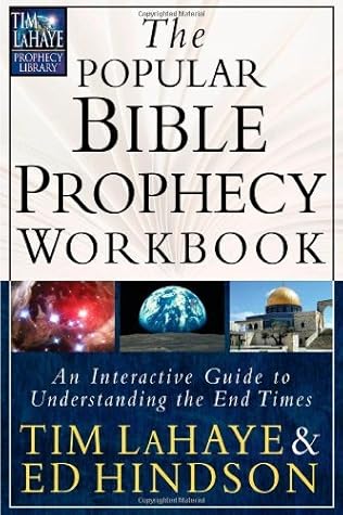 The Popular Bible Prophecy Workbook: An Interactive Guide to Understanding the End Times (Tim LaHaye Prophecy Library™)