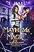 Mayhem and Magic (RIP Magic...