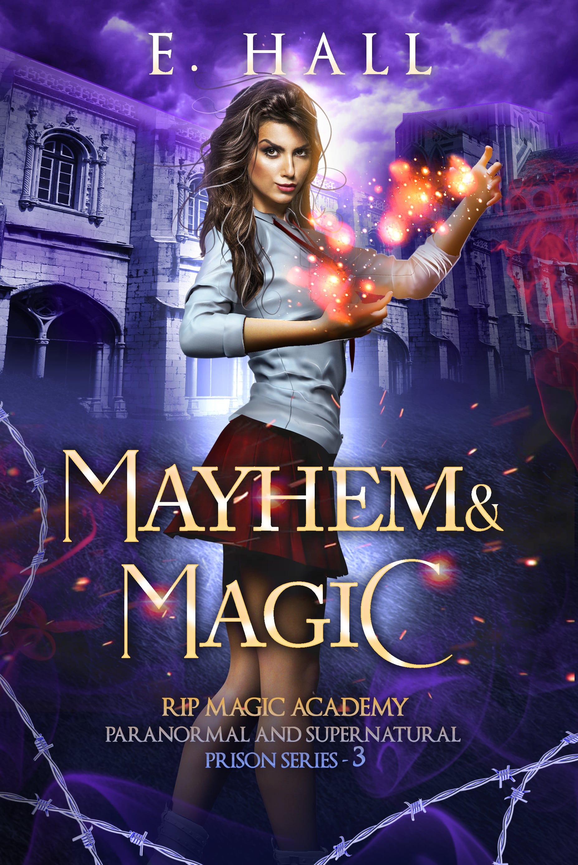 Mayhem and Magic (RIP Magic Academy Paranormal and Supernatural Prison, #3)