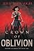 Crown of Oblivion: A Gripping YA Survival Fantasy About a Cutthroat Race for Freedom