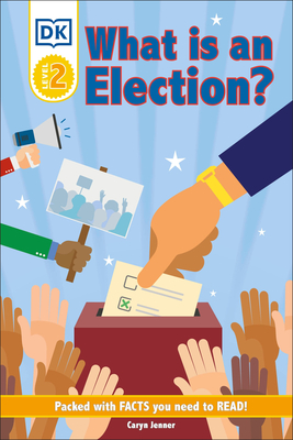 What is an Election? (DK Reader Level 2)