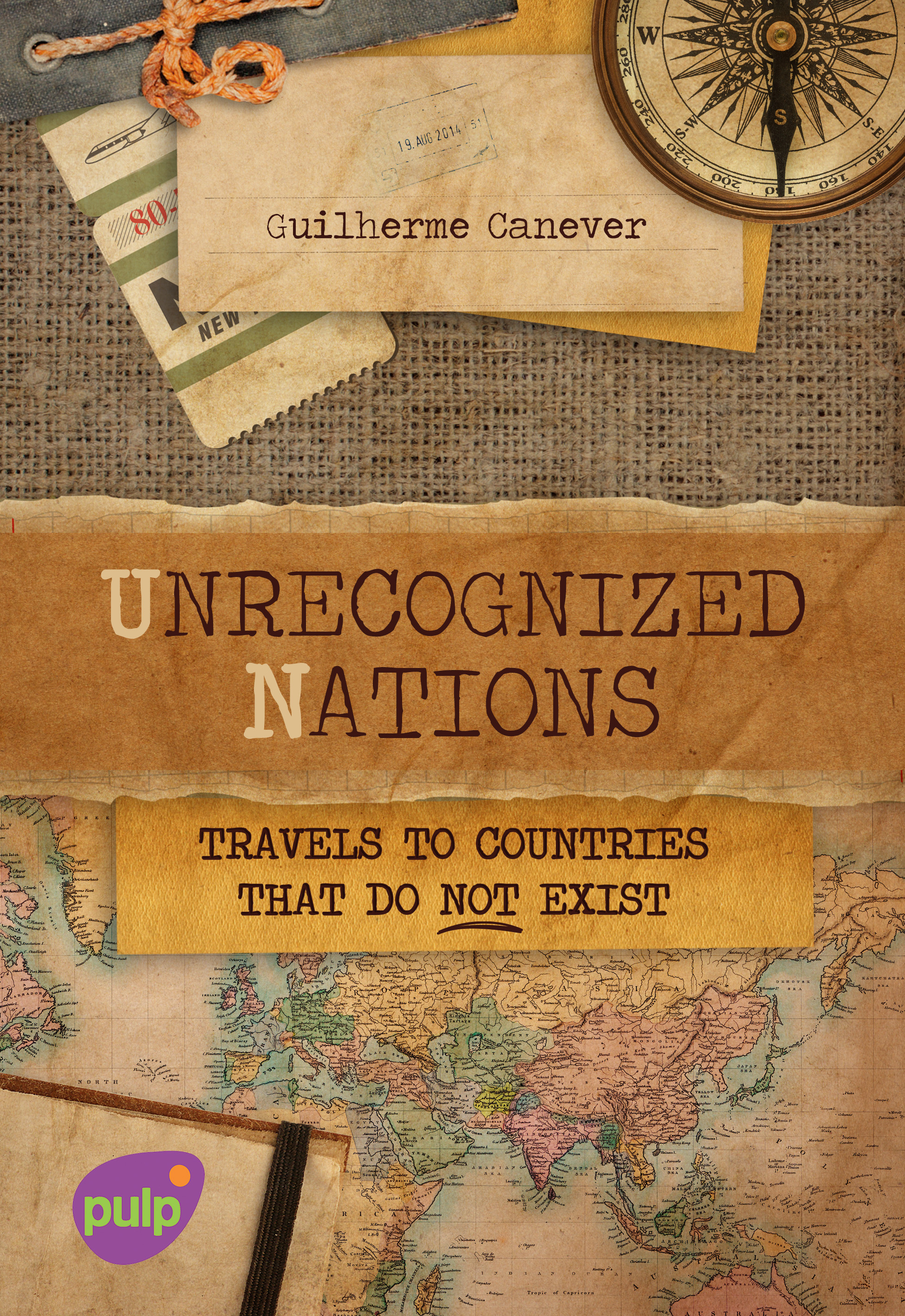 Unrecognized Nations: Travels to Countries That Do Not Exist (Kindle Edition)