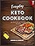 Everyday Keto Cookbook: 60 ...