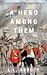 A Hero Among Them: The Unto...