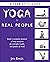 Yoga for Real People: A Year of Classes