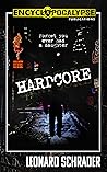 Hardcore by Leonard Schrader
