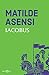 Iacobus by Matilde Asensi