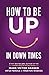 Survive and Thrive!: 40 Tip...