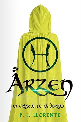 Portada de ARZEN - El Cristal de la Verdad, de P. J. Llorente