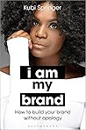 I Am My Brand: Ho...