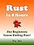 Rust in 8 Hours: For Beginners, Learn Coding Fast!