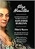 Eliza Hamilton: The Extraordinary Life and Times of the Wife of Alexander Hamilton (Thorndike Press Large Print Biographies and Memoirs)
