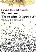 Tohumun Toprağa Düştüğü: Türkçe Günlükleri 4