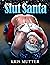 Slut Santa