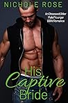 His Captive Bride by Nichole Rose