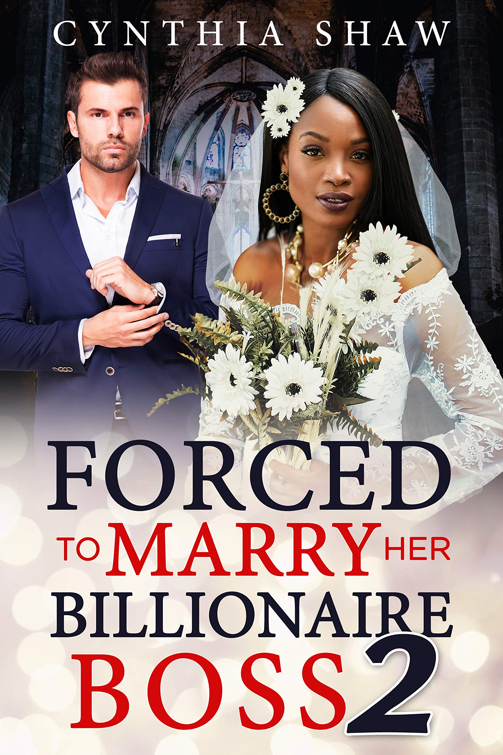 Forced To Marry Her Billionaire Boss 2 (Kindle Edition)