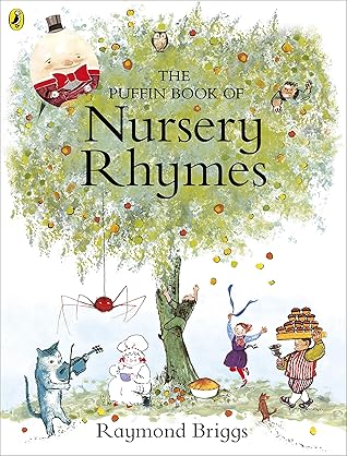 The Puffin Book Of Nursery Rhymes By Raymond Briggs Our diverse collection of traditional and original nursery rhymes spring kids of all ages into action! the puffin book of nursery rhymes by