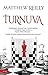 Turnuva by Matthew Reilly Turnuva by Matthew Reilly