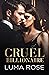 Cruel Billionaire (Rich & Shameless Book 1)