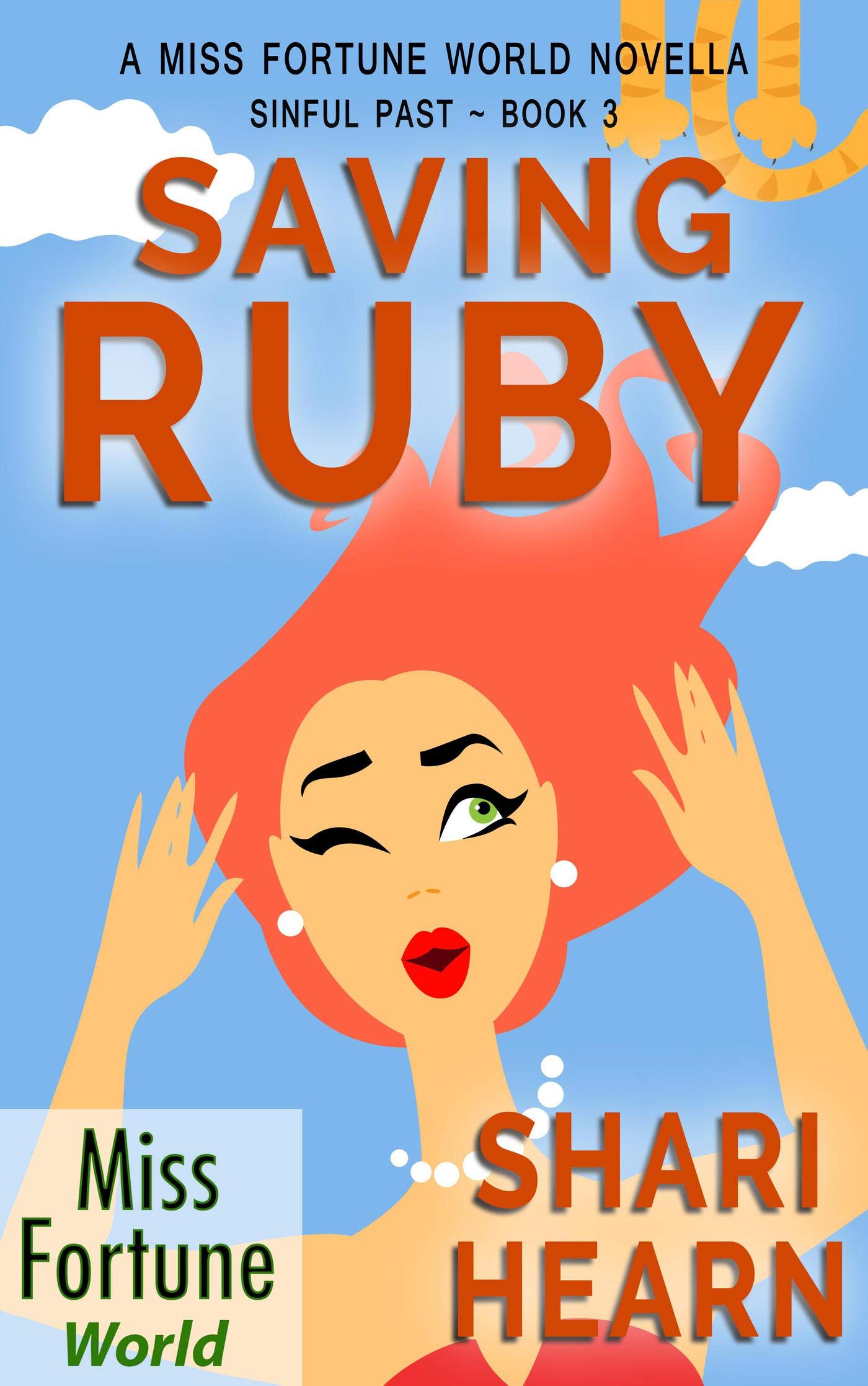Saving Ruby (Miss Fortune World / Sinful Past Book 3)