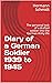 Diary of a German Soldier 1...
