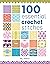 100 Essential Crochet Stitches