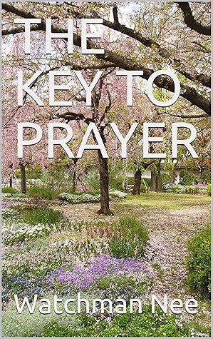 THE KEY TO PRAYER