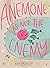Anemone is not the Enemy