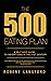 The 500 Eating Plan: A Self...