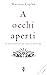A occhi aperti: Il discernimento sul sentiero spirituale (Planetari) (Italian Edition)