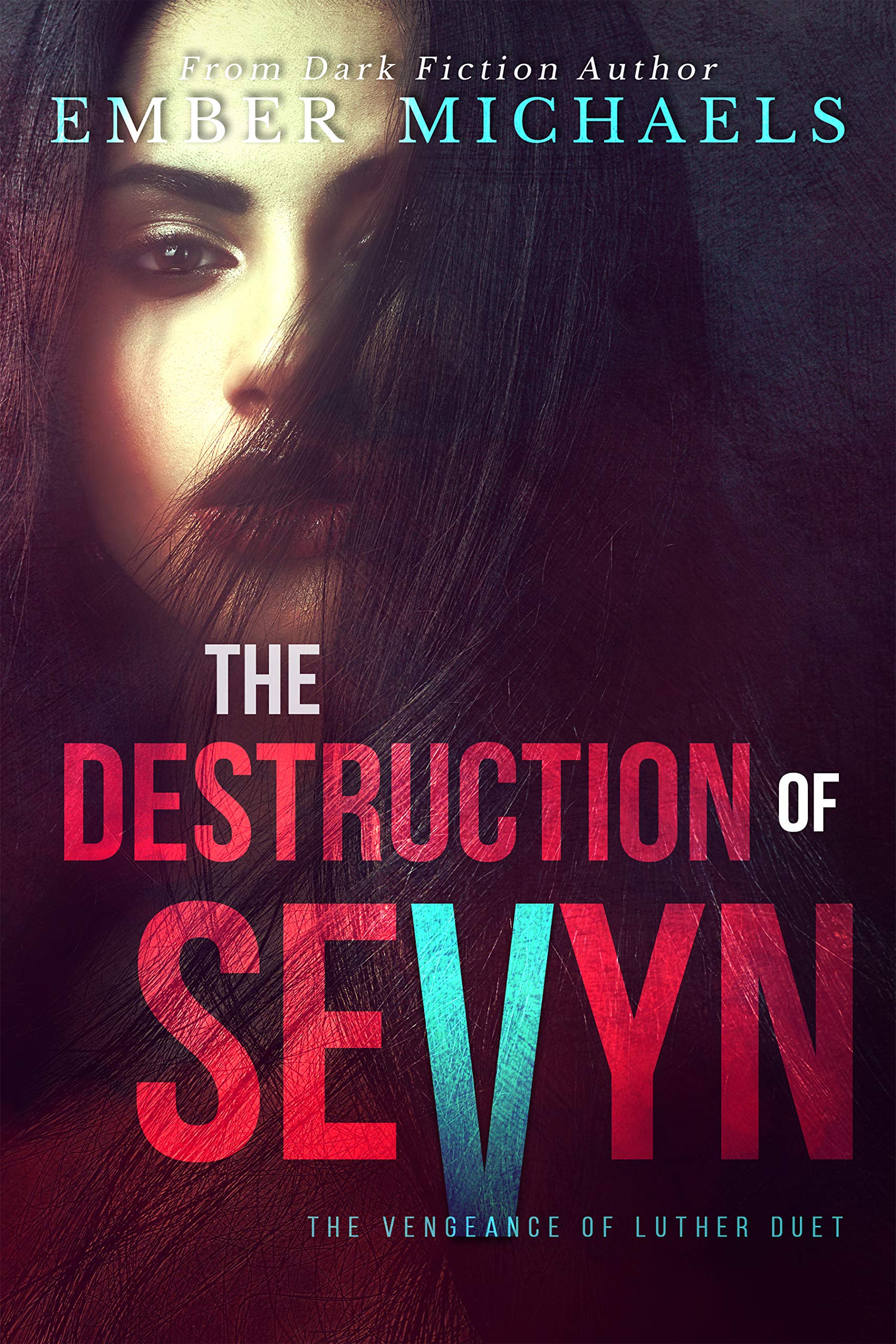 The Destruction of Sevyn (The Vengeance of Luther, #1)
