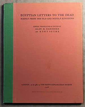 Egyptian Letters to the Dead Mainly from the Old and Middle Kingdoms. (Hardcover)