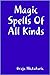 Magic Spells Of All Kinds