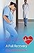 A Full Recovery: A Heartwarming Medical Romance (The Wilde Twins)