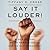 Say It Louder!: Black Voters, Voices & the Shaping of American Democracy