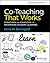 Co-Teaching That Works: Structures and Strategies for Maximizing Student Learning