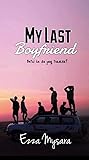 My Last Boyfriend