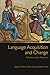 Language Acquisition and Change: A Morphosyntactic Perspective