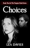 Choices: Book Two In The Vampire Ruth Series Choices: Book Two In The Vampire Ruth Series