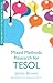 Mixed Methods Research for TESOL (Edinburgh Textbooks in TESOL)