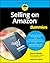 Selling on Amazon For Dummies (For Dummies (Business & Personal Finance))
