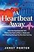 A Heartbeat Away: How the H...