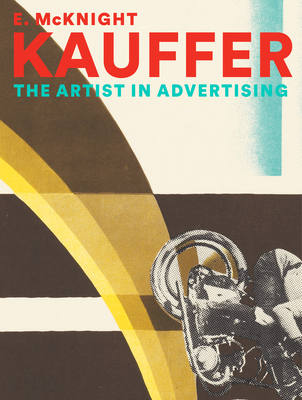 E. McKnight Kauffer: The Artist in Advertising (Hardcover)