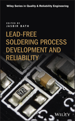 Lead-free Soldering Process Development and Reliability (Quality and Reliability Engineering Series)